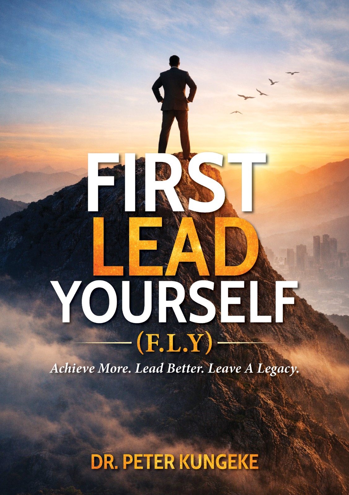 First Lead Yourself by Dr Peter Kungeke — official book cover